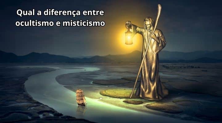 Qual a diferença entre ocultismo e misticismo
