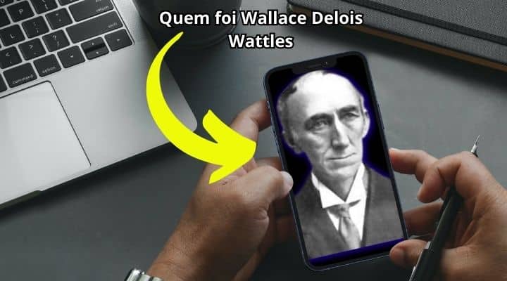 Quem foi Wallace Delois Wattles? Descubra o seu legado incrível 