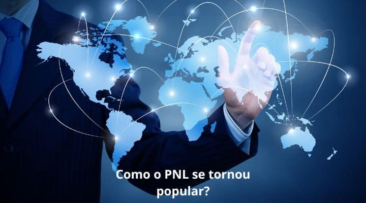 Como o PNL se tornou popular

