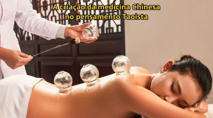 A criação da medicina Chinesa no pensamento Taoista