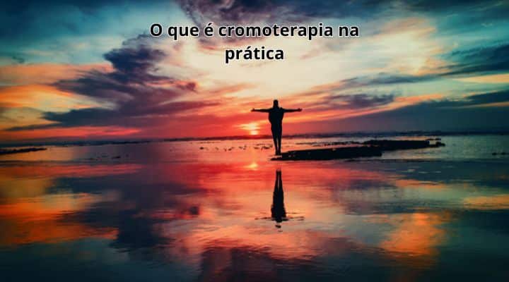 O que é cromoterapia na prática